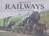 Book cover of The World's Railways  by CHANT, Christopher 